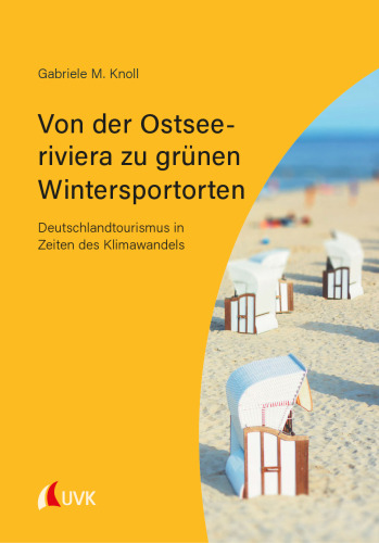 Von der Ostseeriviera zu grünen Wintersportorten: Deutschlandtourismus in Zeiten des Klimawandels