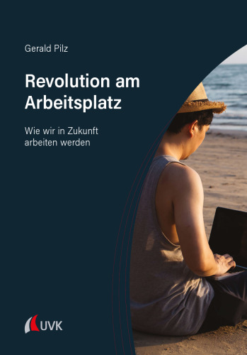 Revolution am Arbeitsplatz: Wie wir in Zukunft arbeiten werden