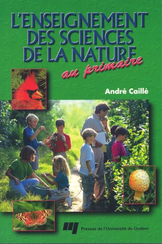 L'enseignement des sciences de la nature au primaire (French Edition)
