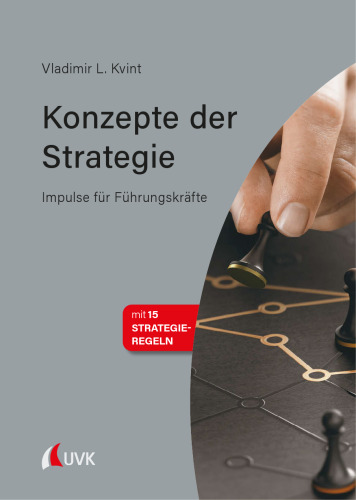 Konzepte der Strategie: Impulse für Führungskräfte