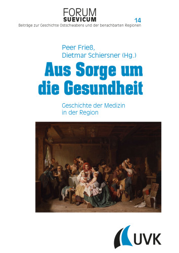 Aus Sorge um die Gesundheit: Geschichte der Medizin in der Region