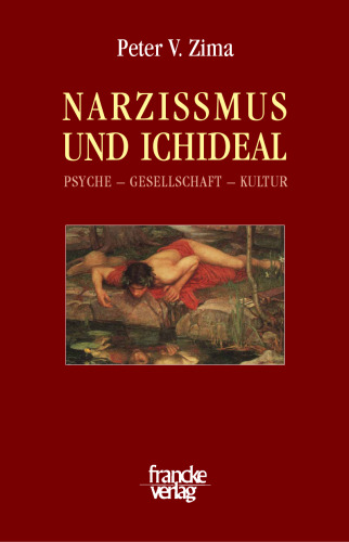 Narzissmus und Ichideal: Psyche - Gesellschaft - Kultur