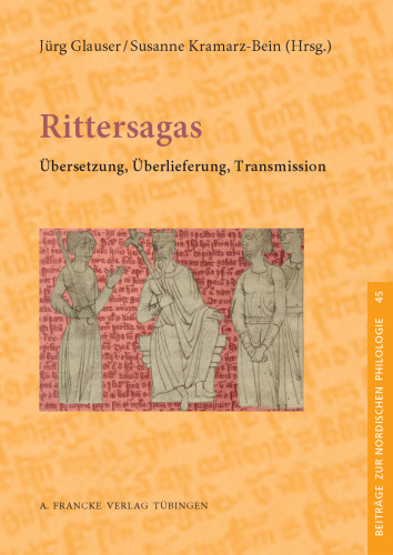 Rittersagas: Übersetzung, Überlieferung, Transmission