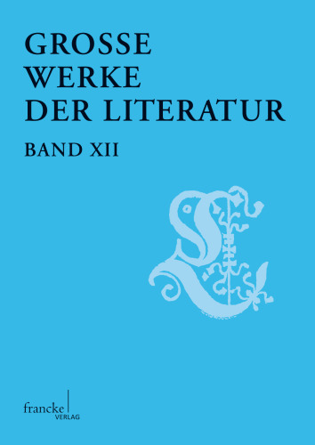 Große Werke der Literatur: Eine Ringvorlesung an der Universitat Augsburg 2010/2011
