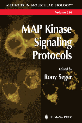 MAP Kinase Signaling Protocols (Methods in Molecular Biology Vol 250)