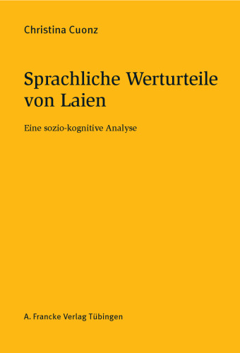 Sprachliche Werturteile von Laien: Eine sozio-kognitive Analyse