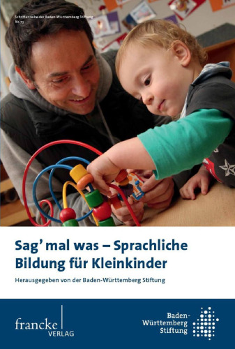 Sag mal was - Sprachliche Bildung für Kleinkinder: Sprachförderansätze: Erfahrungen und Reflexion