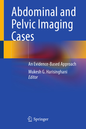 Abdominal and Pelvic Imaging Cases: An Evidence-Based Approach