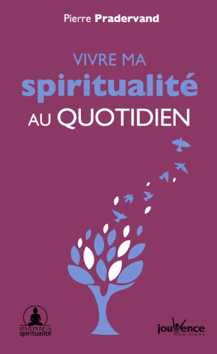 Vivre ma spiritualité au quotidien