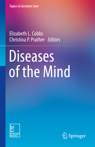 Diseases of the Mind (Topics in Geriatric Care)