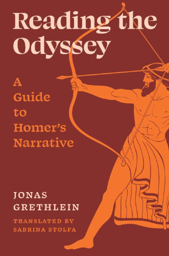 Reading the Odyssey: A Guide to Homer’s Narrative
