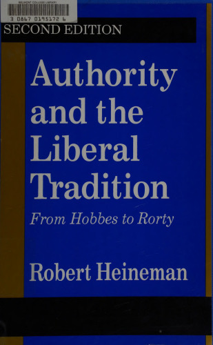 Authority and the Liberal Tradition: From Hobbes to Rorty, 2nd Edition