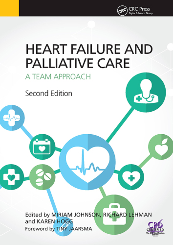 Heart Failure and Palliative Care: A Team Approach, Second Edition