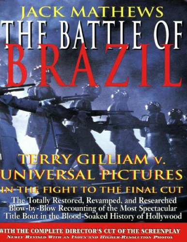 The Battle of Brazil, Terry Gilliam v. Universal Pictures in the Fight to Final Cut