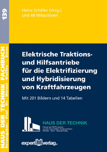 Elektrische Traktions- und Hilfsantriebe für die Elektrifizierung und Hybridisierung von Kraftfahrzeugen