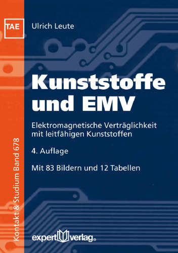 Kunststoffe und EMV: Elektromagnetische Verträglichkeit mit leitfähigen Kunststoffen