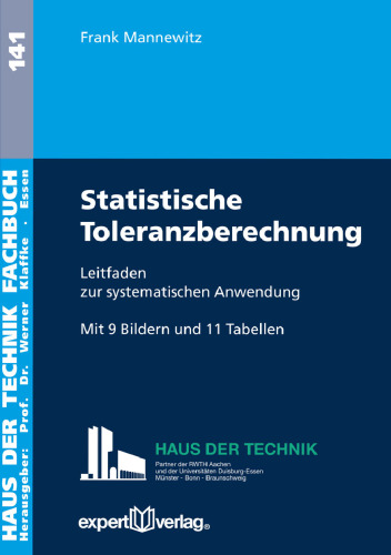 Statistische Toleranzberechnung: Leitfaden zur systematischen Anwendung