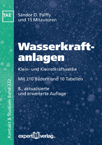 Wasserkraftanlagen: Klein- und Kleinstkraftwerke