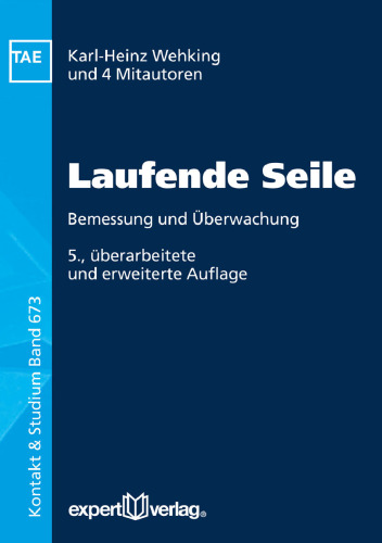 Laufende Seile: Bemessung und Überwachung
