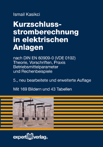 Kurzschlussstromberechnung in elektrischen Anlagen: nach DIN EN 60909-0