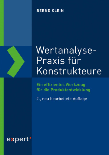 Wertanalyse-Praxis für Konstrukteure: Ein effizientes Werkzeug für die Produktentwicklung