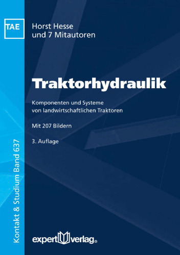 Traktorhydraulik: Komponenten und Systeme von landwirtschaftlichen Traktoren