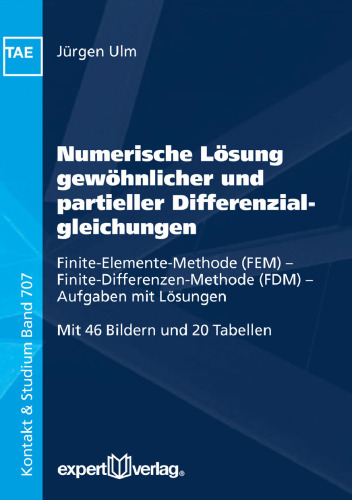 Numerische Lösung gewöhnlicher und partieller Differenzialgleichungen: Finite-Elemente-Methode