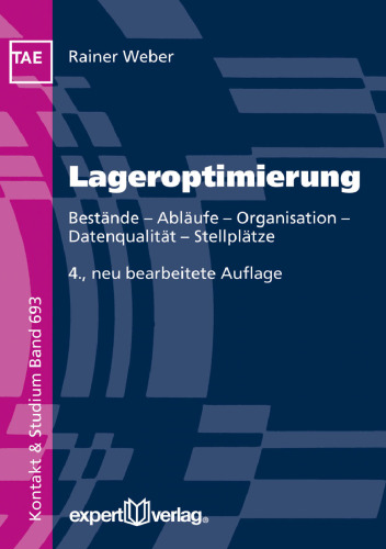 Lageroptimierung: Bestände – Abläufe – Organisation – Datenqualität – Stellplätze