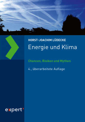 Energie und Klima: Chancen, Risiken und Mythen