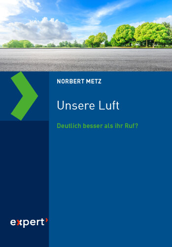 Unsere Luft: Deutlich besser als ihr Ruf?