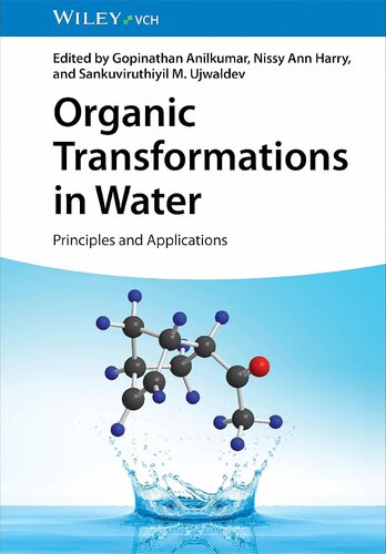 Organic Transformations in Water: Principles and Applications