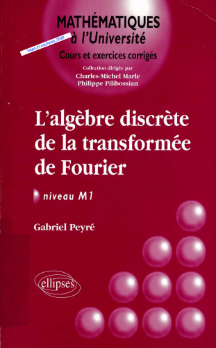 L'algèbre discrète de la transformée de Fourier. Niveau M1
