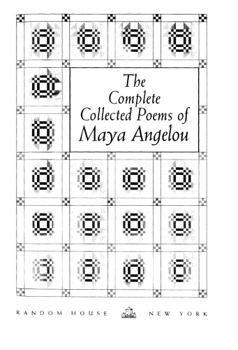 The Complete Collected Poems of Maya Angelou