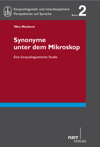 Synonyme unter dem Mikroskop: Eine korpuslinguistische Studie