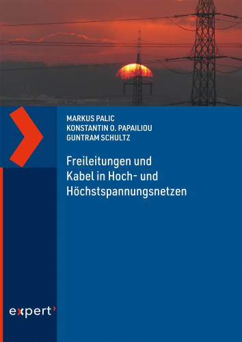 Freileitungen und Kabel in Hoch- und Höchstspannungsnetzen
