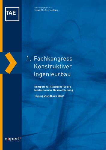 1. Fachkongress Konstruktiver Ingenieurbau: Kompetenz-Plattform für die bautechnische Gesamtplanung
