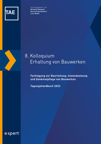 8. Kolloquium Erhaltung von Bauwerken: Beurteilung, Instandsetzung und Denkmalpflege von Bauwerken. Tagungshandbuch 2023