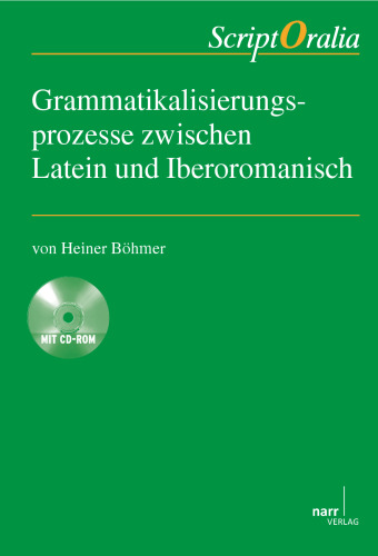 Grammatikalisierungsprozesse zwischen Latein und Iberoromanisch