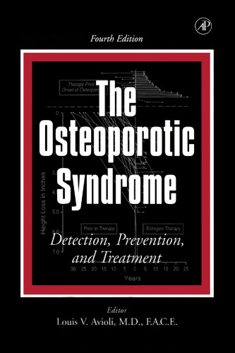 The Osteoporotic Syndrome: Detection, Prevention, and Treatment