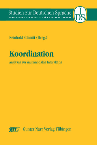 Koordination: Zur Analyse multimodaler Interaktion: Analyse zur multimodalen Interaktion