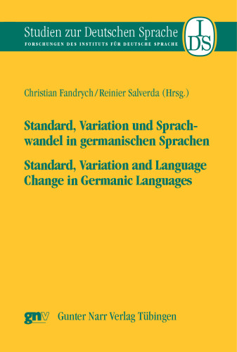 Standard, Variation und Sprachwandel in germanischen Sprachen / Standard, Variation and Language Change in Germanic Languages