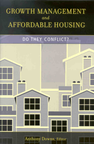 Growth Management and Affordable Housing: Do They Conflict? (James A. Johnson Metro)