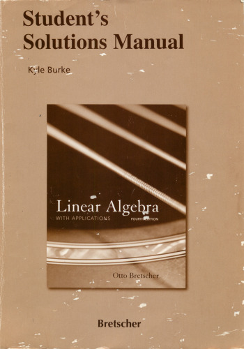 Student's Solutions Manual for Linear Algebra with Applications, Fourth Edition