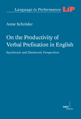 On the Productivity of Verbal Prefixation in English: Synchronic and Diachronic Perspectives