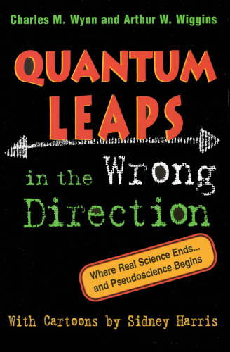 Quantum leaps in the wrong direction: where real science ends and pseudoscience begins