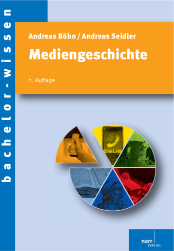 Mediengeschichte: Eine Einführung