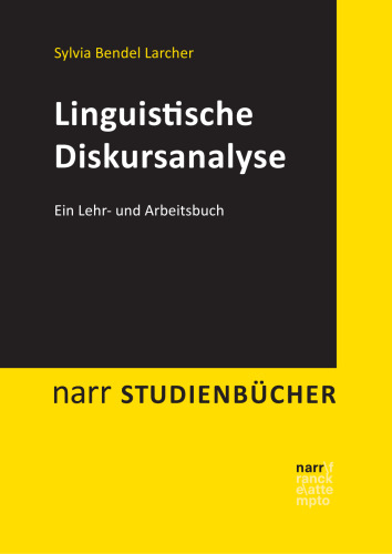 Linguistische Diskursanalyse: Ein Lehr- und Arbeitsbuch