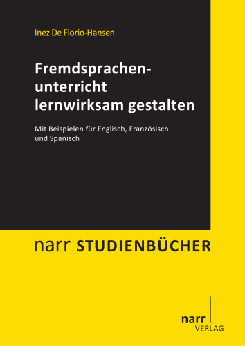 Fremdsprachenunterricht lernwirksam gestalten. Mit Beispielen für Englisch, Französisch und Spanisch