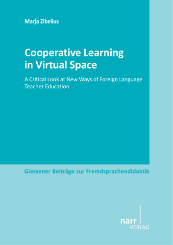 Cooperative Learning in Virtual Space: A Critical Look at New Ways of Foreign Language Teacher Education
