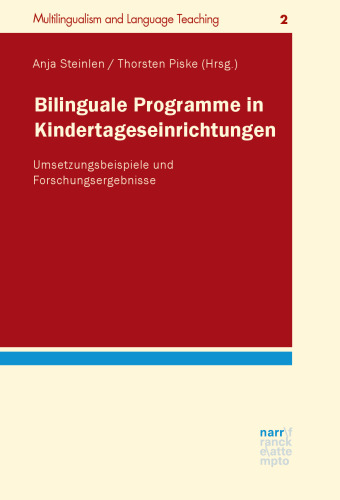 Bilinguale Programme in Kindertageseinrichtungen: Umsetzungsbeispiele und Forschungsergebnisse